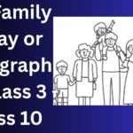 My Family Essay class 3 ,4,5,6,7,8,9,10