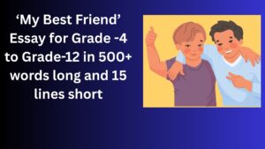 Read more about the article My Best Friend- Essay and Paragraph for Grade 6 in Simple English | My Best Friend- Essay and Paragraph for Class 6 in Simple English