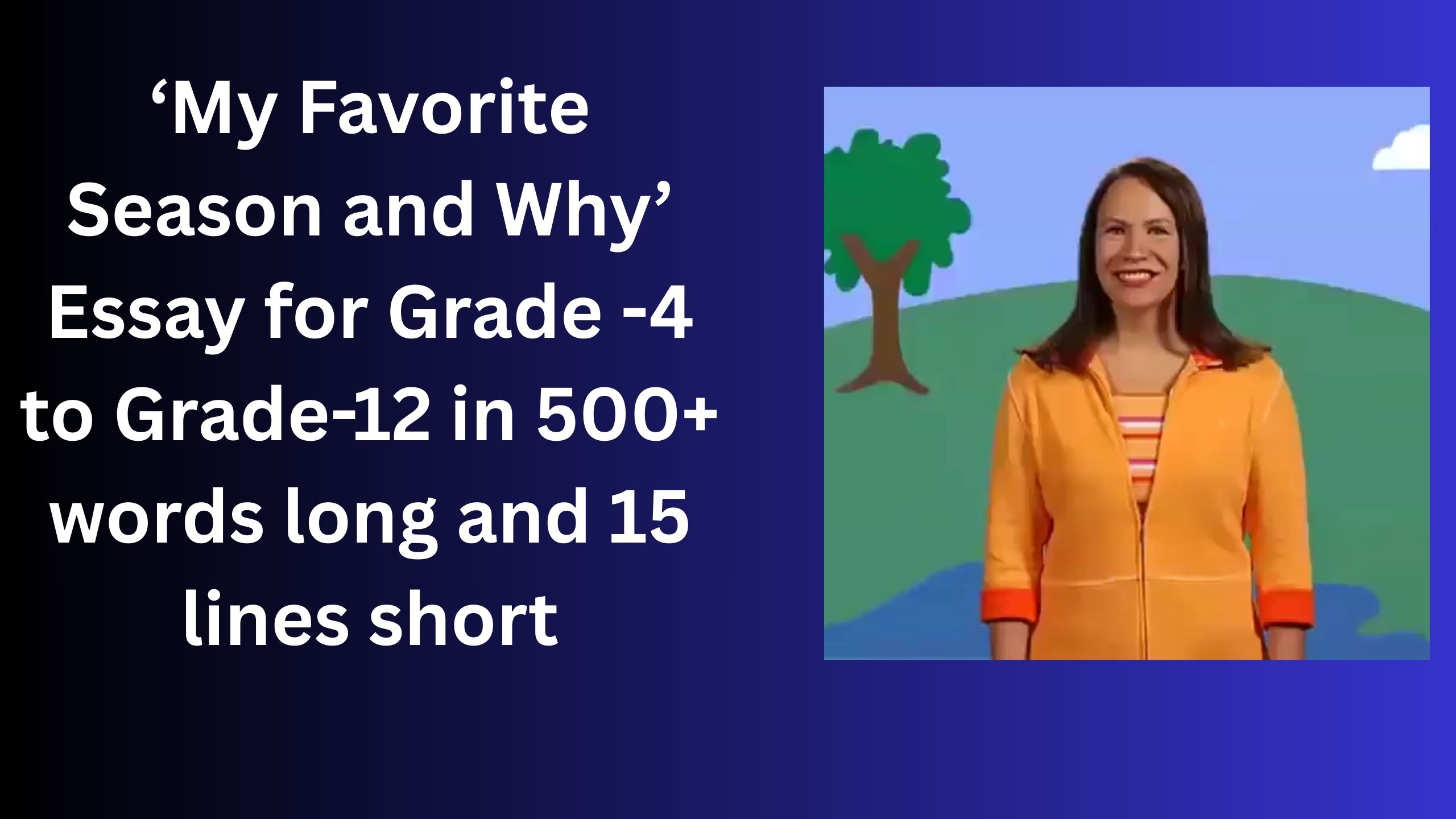 You are currently viewing My Favorite Season and Why- Essay and Paragraph for Grade 8 Students in Simple English | My Favorite Season and Why- Essay and Paragraph for Class 8 Students in Simple English