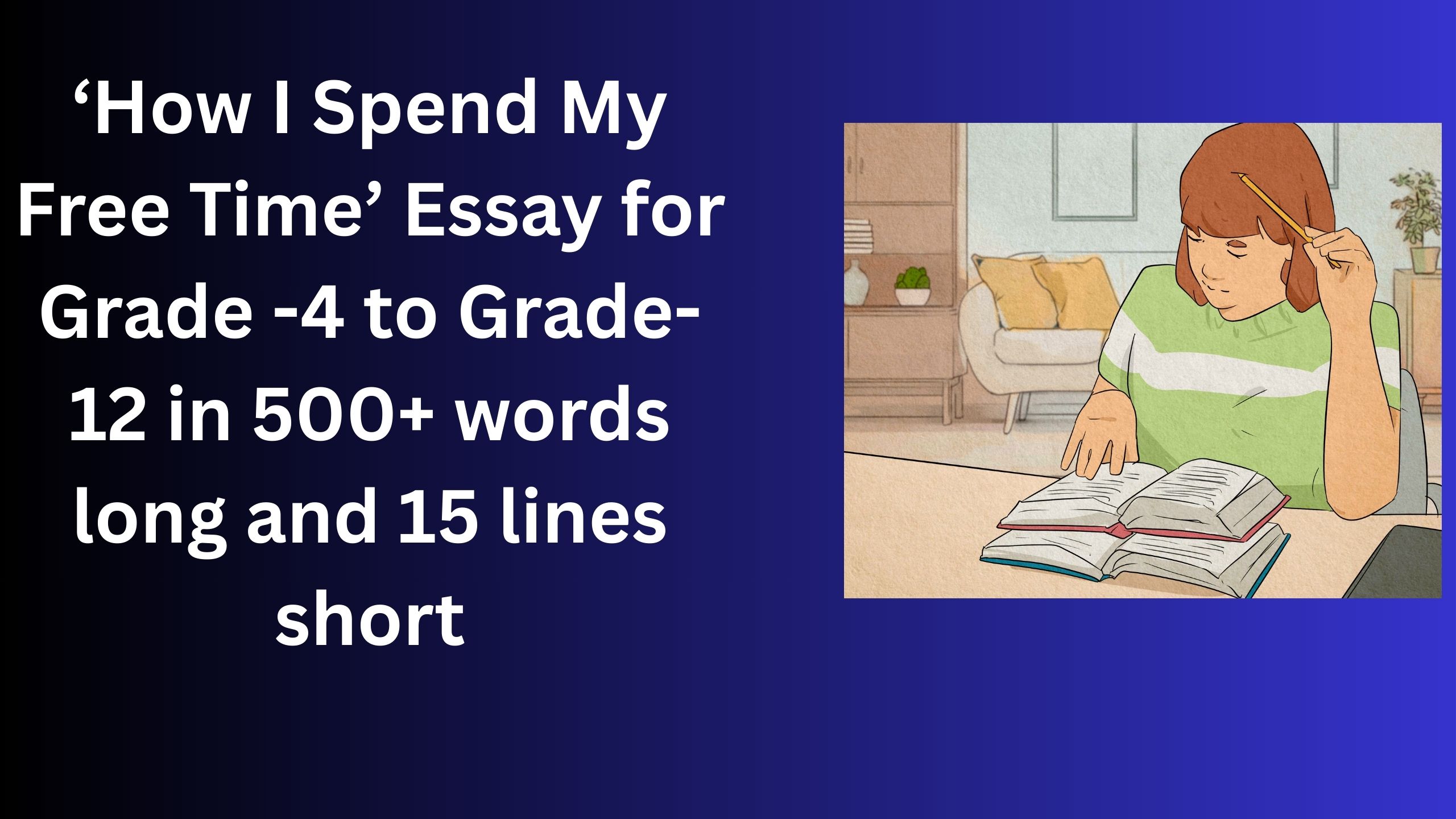 Read more about the article How I Spend My Free Time: Essay and Paragraph for Grade 8 Students in Simple English | How I Spend My Free Time: Essay and Paragraph for Class 8 Students in Simple English