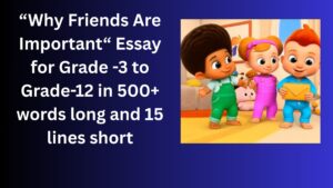 Read more about the article Why Friends Are Important – Essay for Grade 5 Students in Simple English | Why Friends Are Important – Essay for class 5 Students in Simple English