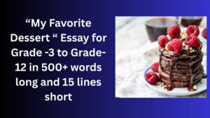 Read more about the article My Favorite Dessert – Essay for Grade 4 Students in Simple English | My Favorite Dessert – Essay for class 4 Students in Simple English