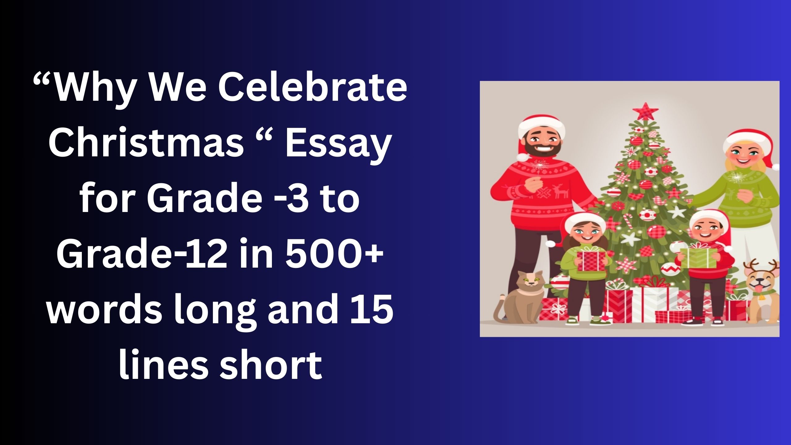 Read more about the article Why We Celebrate Christmas– Essay for Grade 5 Students in Simple English | Why We Celebrate Christmas – Essay for class 5 Students in Simple English