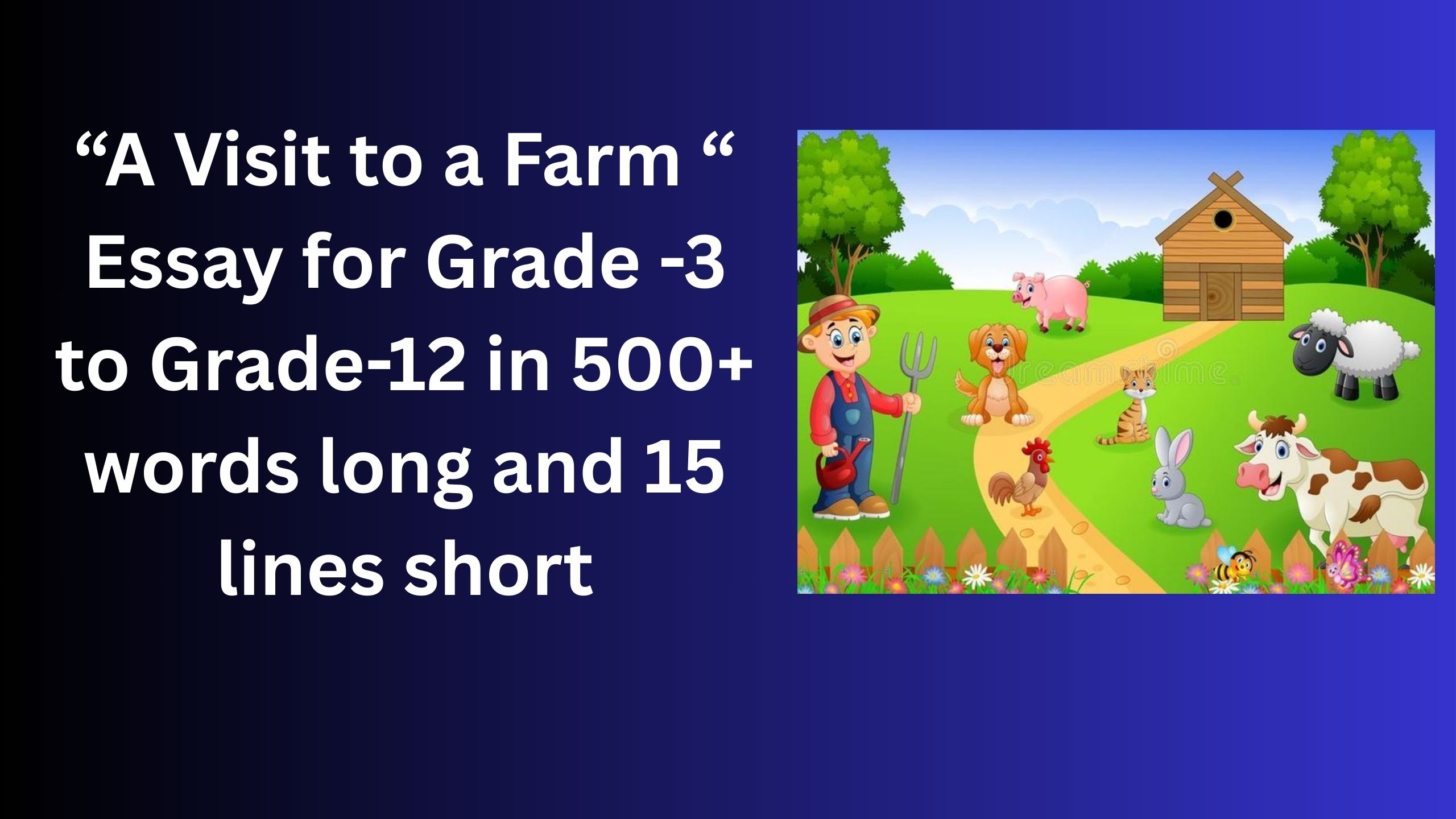 Read more about the article A Visit to a Farm– Essay for Grade 5 Students in Simple English | A Visit to a Farm – Essay for class 5 Students in Simple English