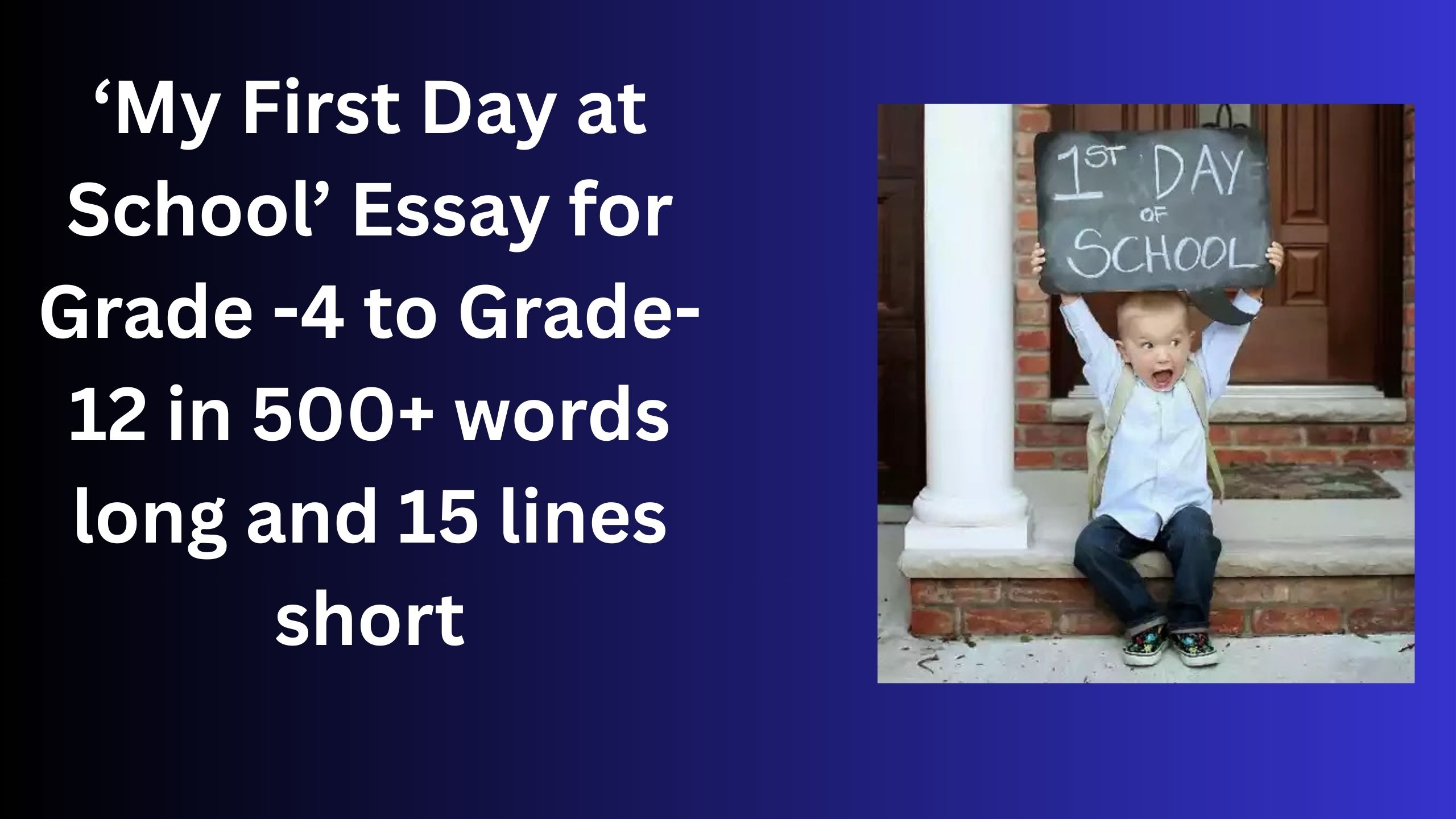 Read more about the article My First Day at School – Essay for Grade 5 Students in Simple English | My First Day at School – Essay for class 5 Students in Simple English