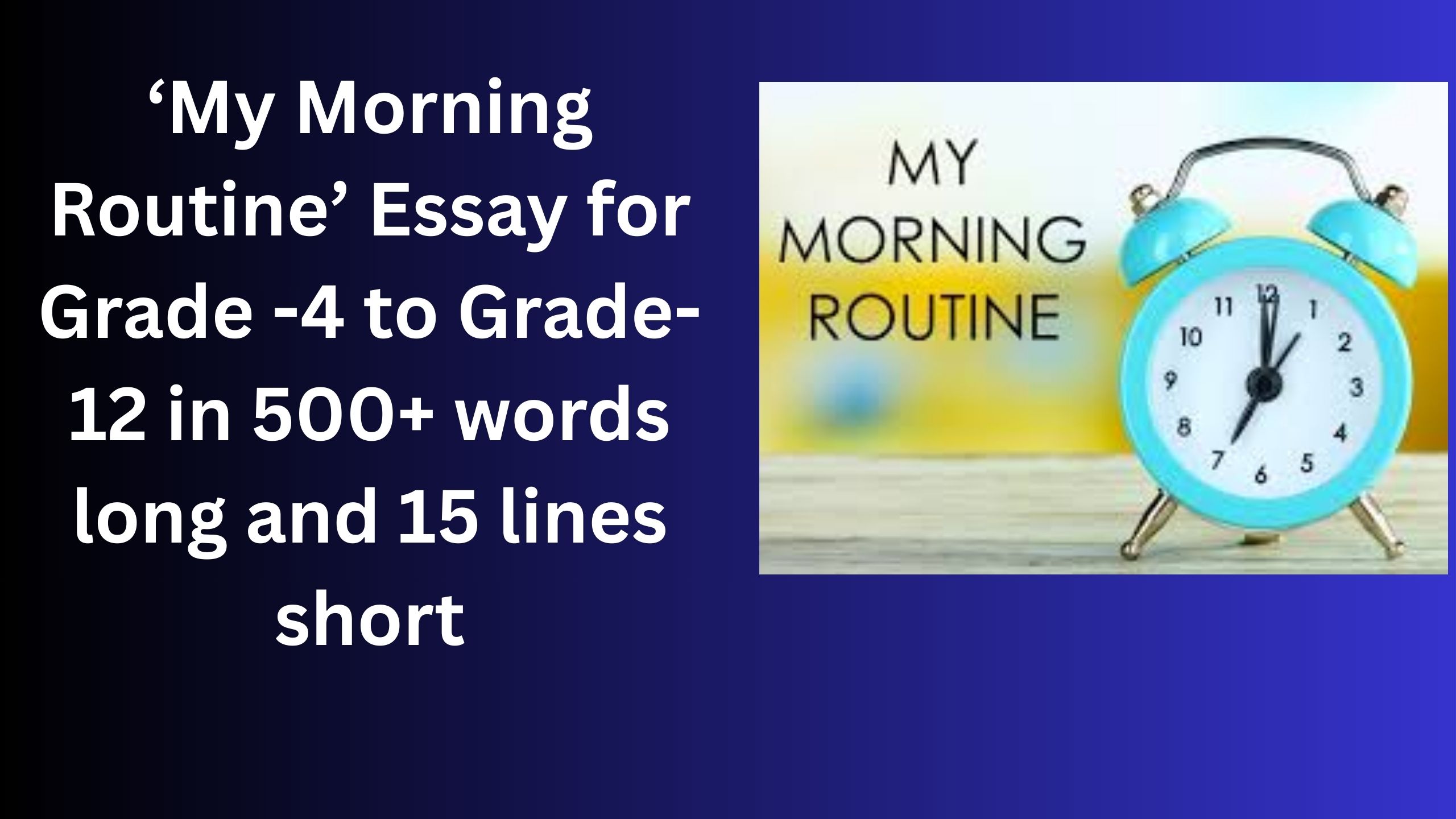 Read more about the article My Morning Routine – Essay for Grade 3 Students in Simple English | My Morning Routine – Essay for class 3 Students in Simple English