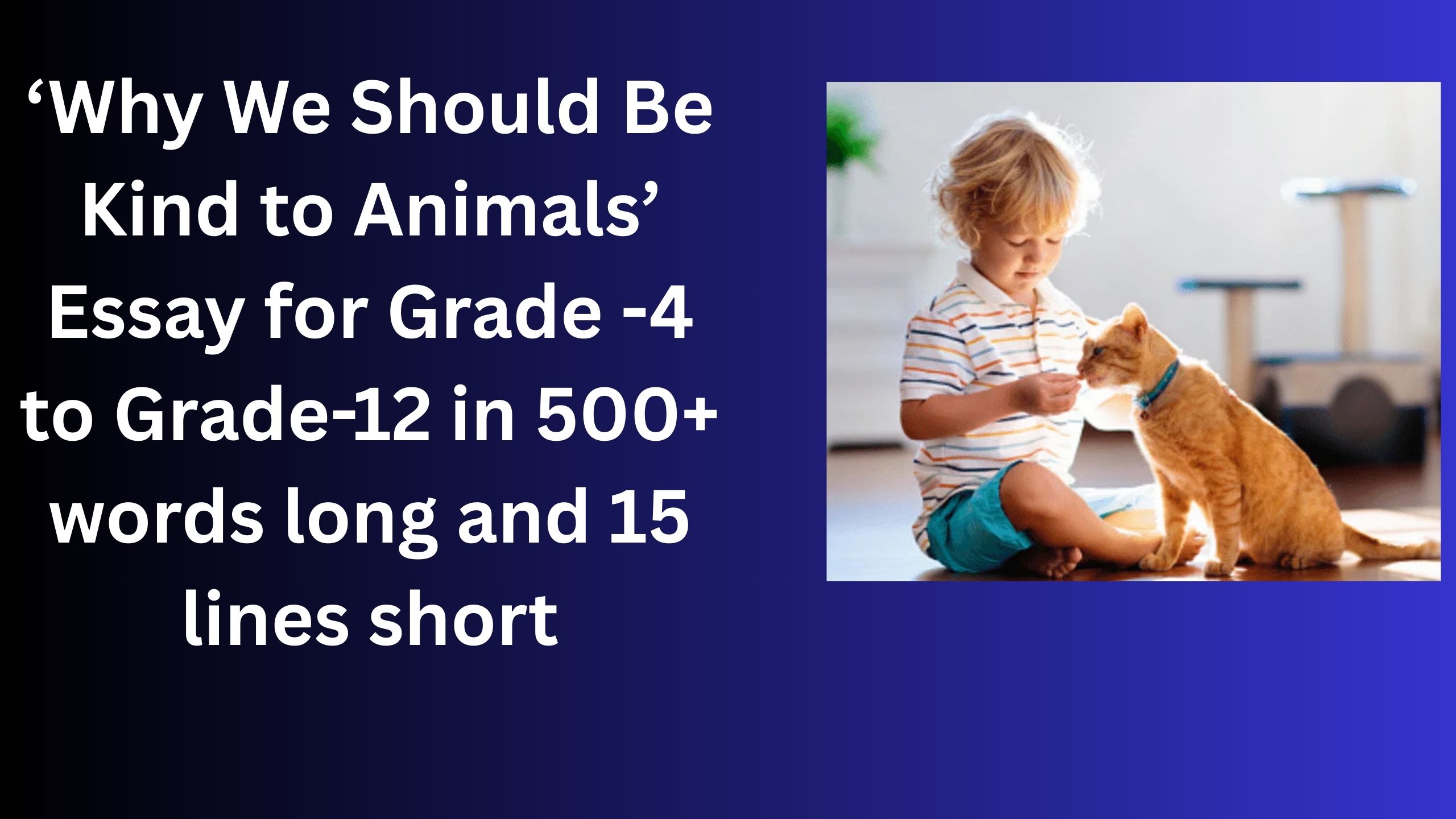 You are currently viewing Why We Should Be Kind to Animals – Essay for Grade 5 Students in Simple English | Why We Should Be Kind to Animals – Essay for class 5 Students in Simple English