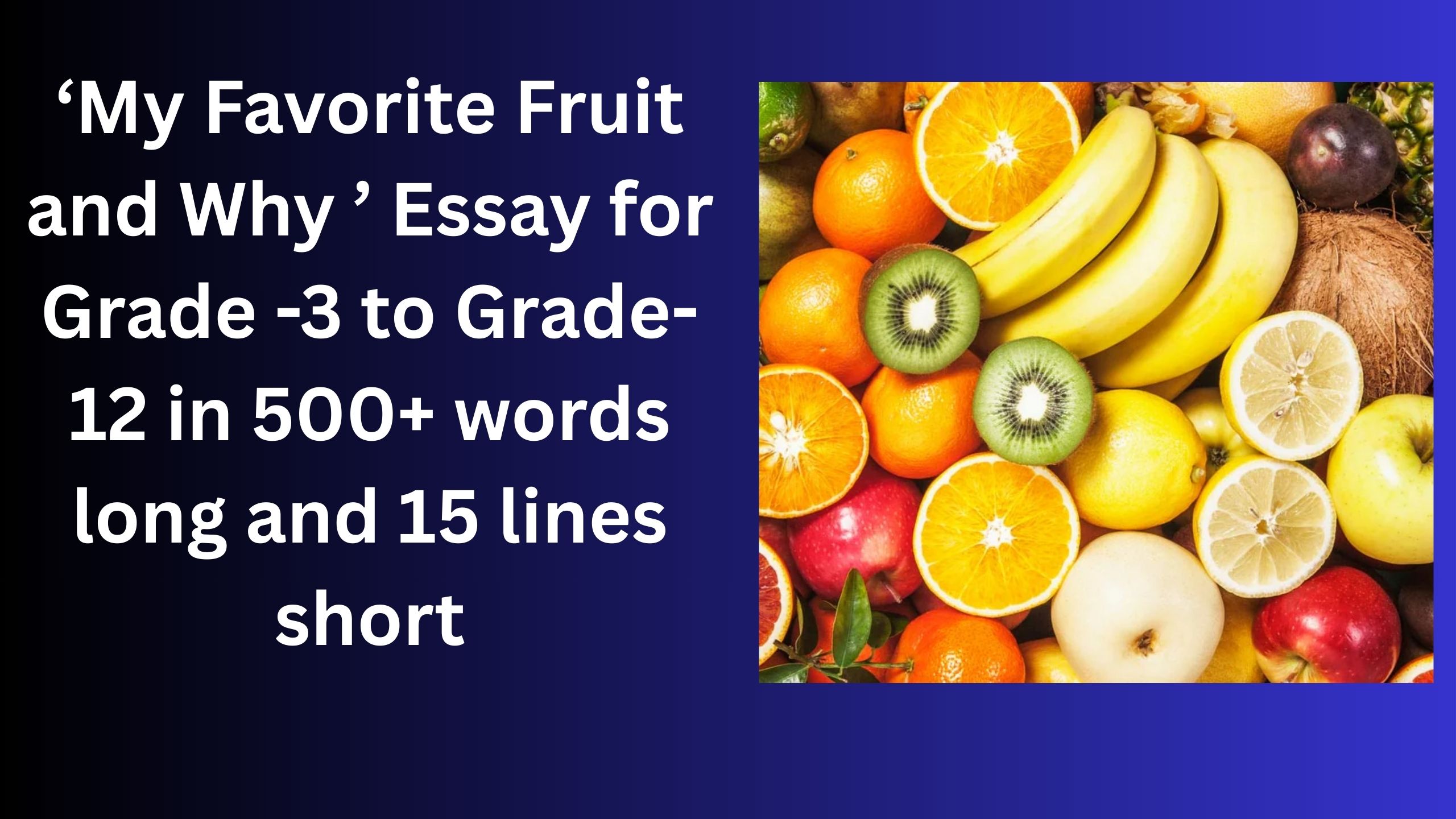 Read more about the article My Favorite Fruit and Why – Essay for Grade 3 Students in Simple English | My Favorite Fruit and Why – Essay for class 3 Students in Simple English