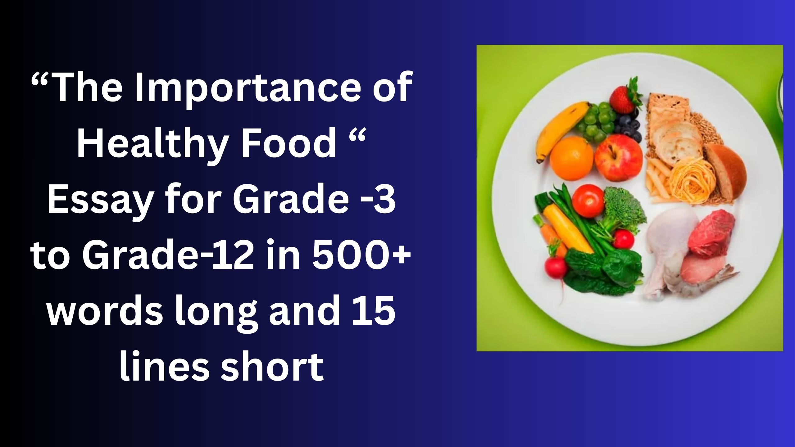 Read more about the article The Importance of Healthy Food– Essay for Grade 5 Students in Simple English | The Importance of Healthy Food – Essay for class 5 Students in Simple English
