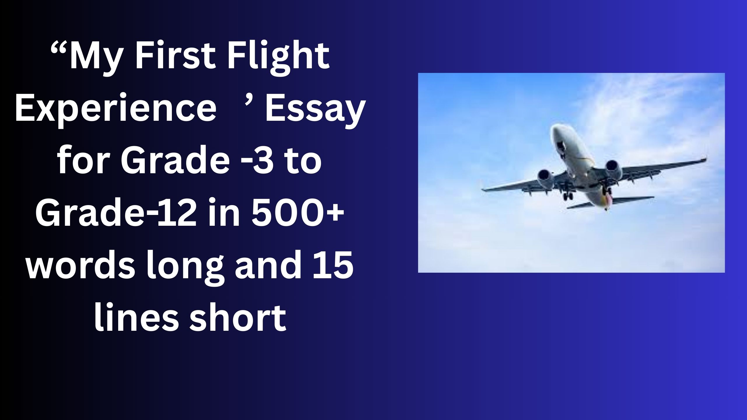 You are currently viewing My First Flight Experience – Essay for Grade 5 Students in Simple English | My First Flight Experience – Essay for class 5 Students in Simple English