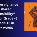 Essay on vigilance our shared responsibility for Grade 12 Students in Simple English | vigilance our shared responsibility for class 12 Students in Simple English