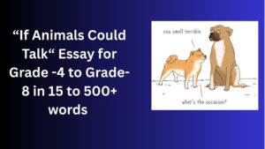 Read more about the article If Animals Could Talk– Essay for Students in Simple English | If Animals Could Talk– Essay for Students in Simple English