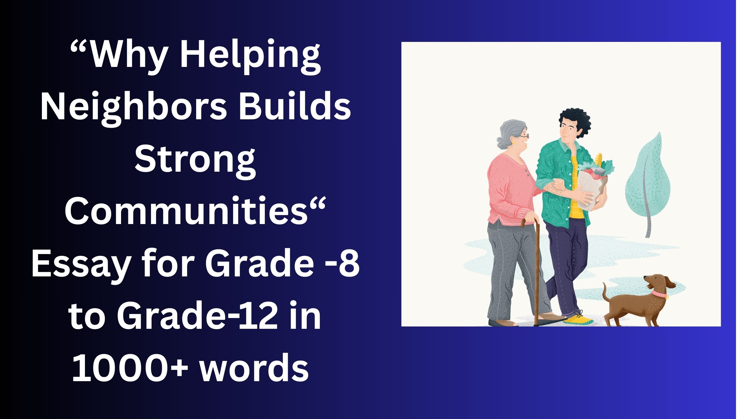 Read more about the article Why Helping Neighbors Builds Strong Communities– Essay for Grade 10 Students in Simple English | Why Helping Neighbors Builds Strong Communities – Essay for class 10 Students in Simple English