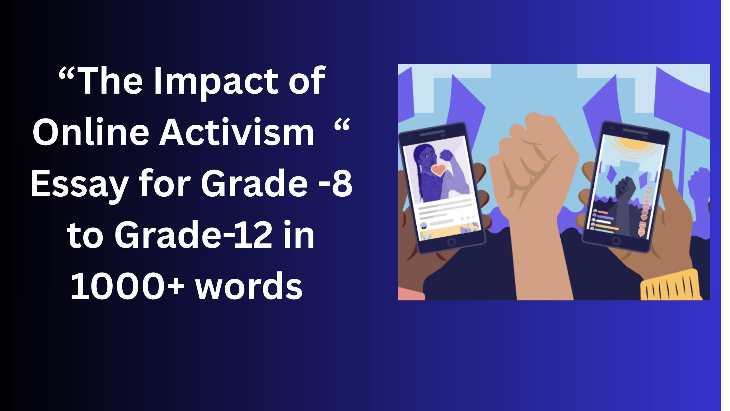 You are currently viewing The Impact of Online Activism – Essay for Grade 12 Students in Simple English | The Impact of Online Activism – Essay for class 12 Students in Simple English