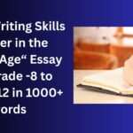 Why Writing Skills Matter in the Digital Age essay