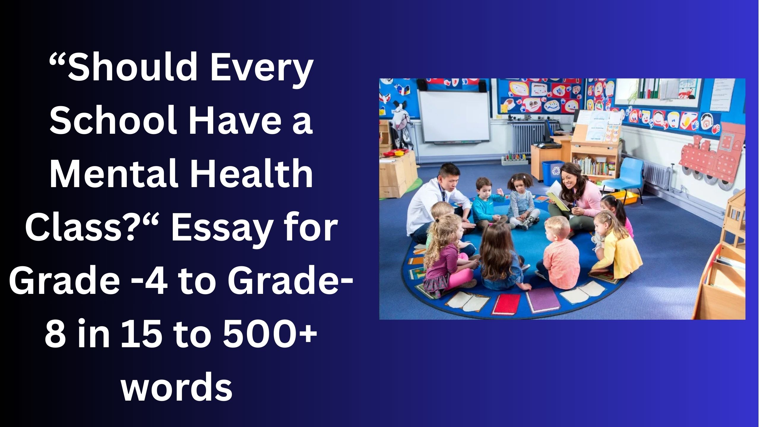 Read more about the article Should Every School Have a Mental Health Class? – Essay for Students in Simple English | Should Every School Have a Mental Health Class? – Essay for Students in Simple English