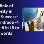 The Role of Curiosity in Student Success- Essay