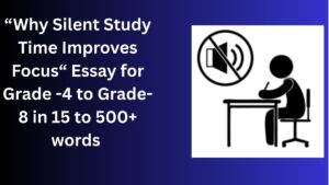 Read more about the article Why Silent Study Time Improves Focus – Essay for Students in Simple English