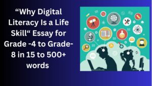 Read more about the article Why Digital Literacy Is a Life Skill – Essay for Class 4-12 Students in Simple English