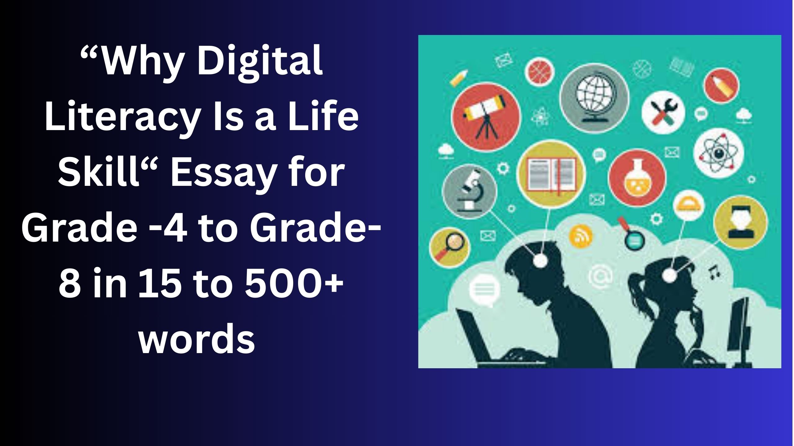 You are currently viewing Why Digital Literacy Is a Life Skill – Essay for Class 4-12 Students in Simple English