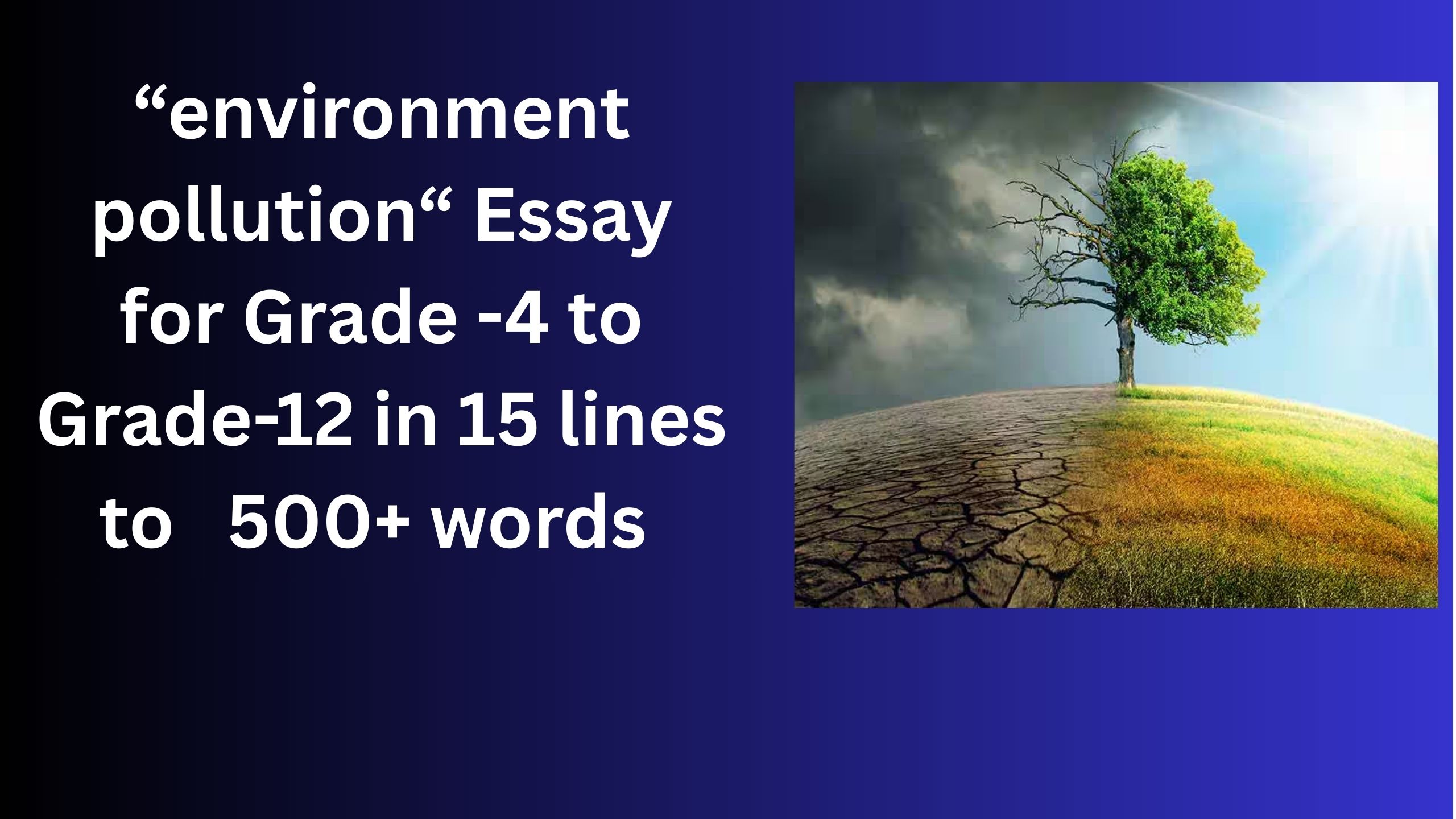 Read more about the article Essay on Environment Pollution for Class 4-12 Students in Simple English