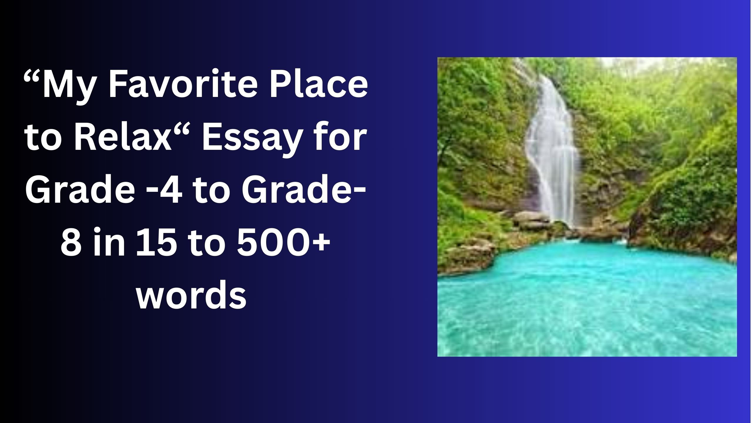 Read more about the article My Favorite Place to Relax  – Essay for Students in Simple English | My Favorite Place to Relax – Essay for Students in Simple English