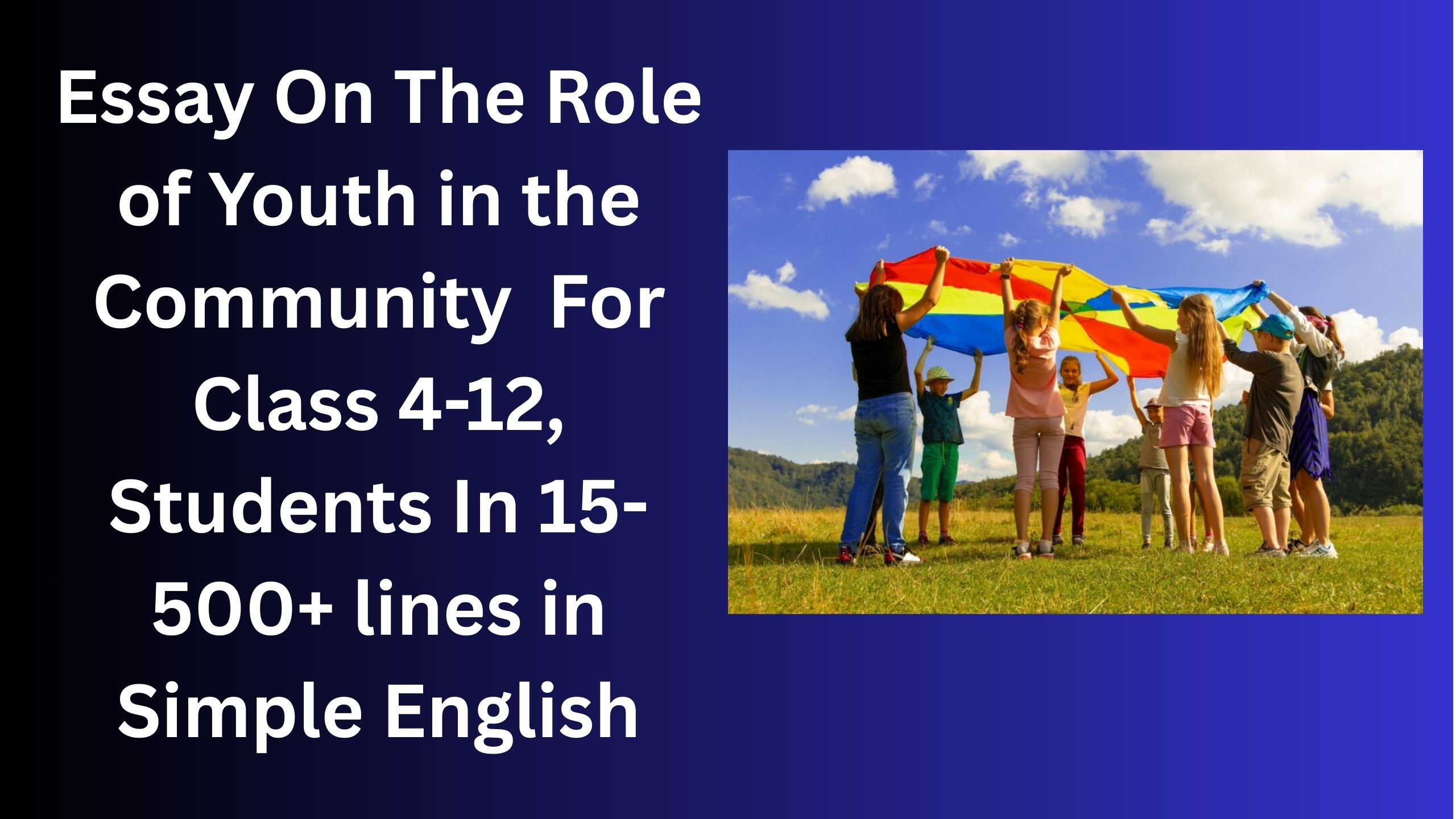 Read more about the article Essay On The Role of Youth in the Community For Class 4-12 Students In Simple English
