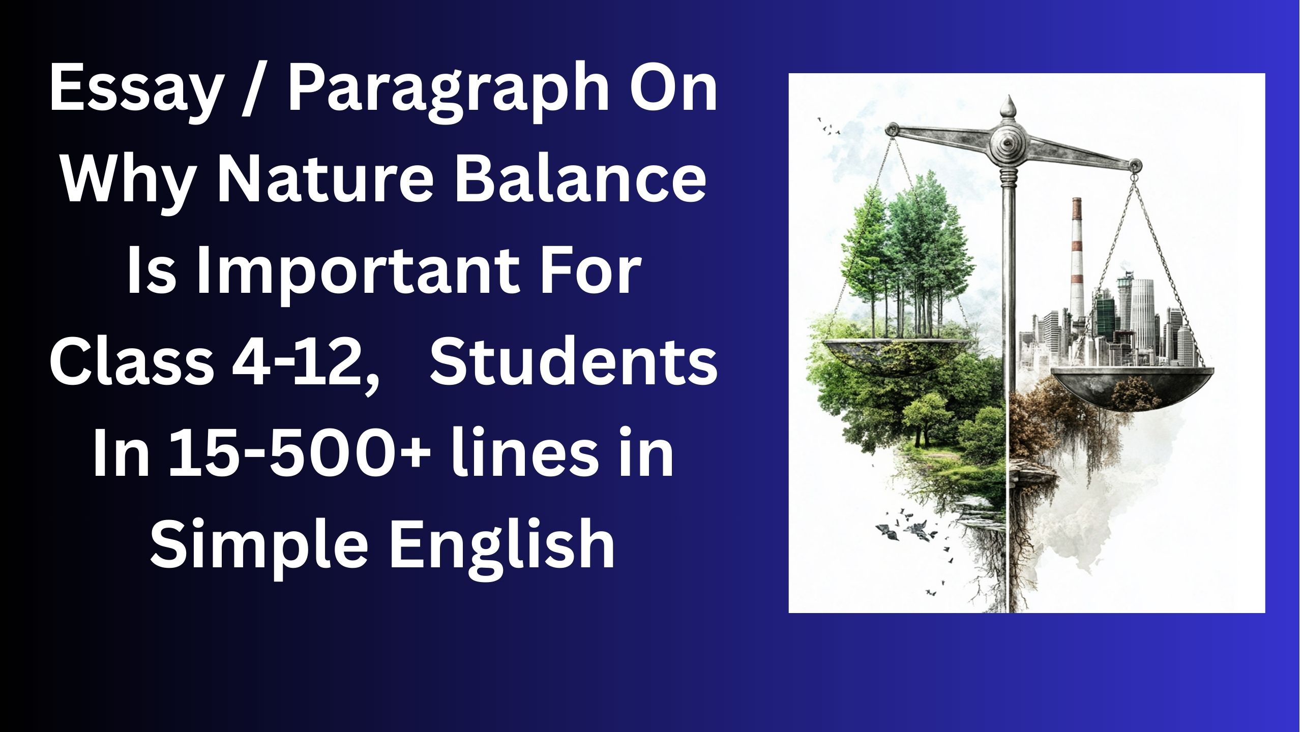 Read more about the article Essay/Paragraph On Why Nature Balance Is Important For Class 4-12 Students In Simple English