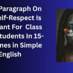 Essay/Paragraph On Why Self-Respect Is Important