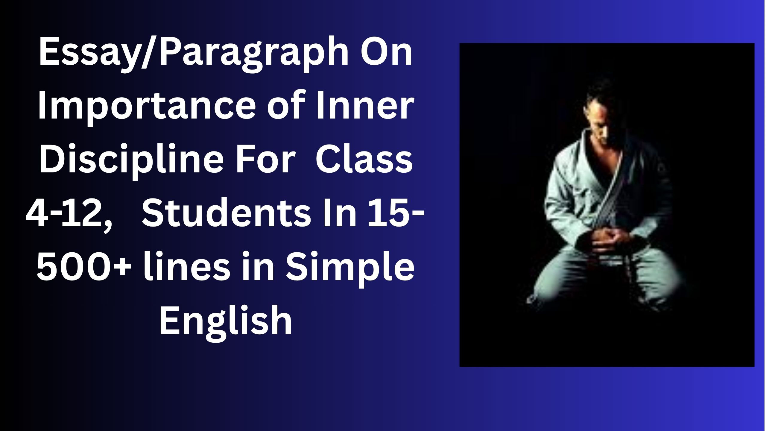 Read more about the article Essay/Paragraph On Importance of Inner Discipline For Class 4-12 Students In Simple English